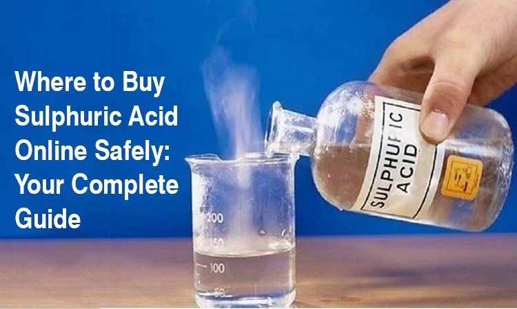 where-to-buy-sulphuric-acid-online-safely-your-complete-guide